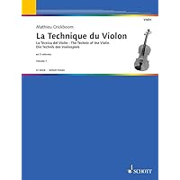 Die Technik des Violinspiels: Übungen, Tonleitern und Arpeggien in der ersten Lage in allen Tonarten. Vol. 1. Violine.