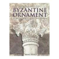 Treasury of Byzantine Ornament: 255 Motifs from St. Mark's and Ravenna (Dover Pictorial Archive) Treasury of Byzantine Ornament: 255 Motifs from St. Mark's and Ravenna (Dover Pictorial Archive) Paperback Kindle