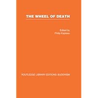 The Wheel of Death: Writings from Zen Buddhist and Other Sources (Routledge Library Editions: Buddhism) The Wheel of Death: Writings from Zen Buddhist and Other Sources (Routledge Library Editions: Buddhism) Kindle Paperback Hardcover