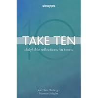 Take Ten: Daily Bible Reflections for Teens Take Ten: Daily Bible Reflections for Teens Mass Market Paperback Kindle