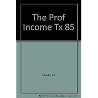 J. K. Lasser's the Professional Edition of Your Income Tax, 1985