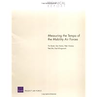 Measuring the Tempo of the Mobility Air Forces Measuring the Tempo of the Mobility Air Forces Kindle Paperback