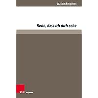 Rede, Dass Ich Dich Sehe (Hamann-Studien) (German Edition) Rede, Dass Ich Dich Sehe (Hamann-Studien) (German Edition) Hardcover Kindle