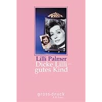 Dicke Lilli - gutes Kind. Großdruck. Dicke Lilli - gutes Kind. Großdruck. Hardcover Perfect Paperback Board book