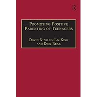 Promoting Positive Parenting of Teenagers Promoting Positive Parenting of Teenagers Kindle Hardcover Paperback