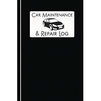 Car Maintenance & Repair Log: Automobile Care Journal Notebook (Car Log) Car Maintenance & Repair Log: Automobile Care Journal Notebook (Car Log) Paperback