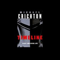 Timeline: A Novel Timeline: A Novel Audible Audiobook Kindle Paperback Hardcover Mass Market Paperback Audio, Cassette