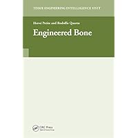 Engineered Bone (Tissue Engineering Intelligence Unit) Engineered Bone (Tissue Engineering Intelligence Unit) Kindle Hardcover