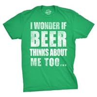 I Wonder If Beer Thinks About Me Too... Unisex Short Sleeves T-Shirt Black