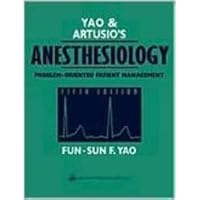 Yao and Artusio's Anesthesiology for Pda: Problem-Oriented Patient Management