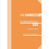 Kodierleitfaden HIV 2012 Kodierleitfaden HIV 2012 Paperback