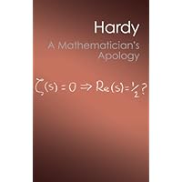 A Mathematician's Apology (Canto Classics) A Mathematician's Apology (Canto Classics) Kindle Paperback Hardcover