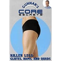 Gunnar's Core Secrets - Killer Legs: Glutes, Hams, and Quads Gunnar's Core Secrets - Killer Legs: Glutes, Hams, and Quads DVD DVD-ROM