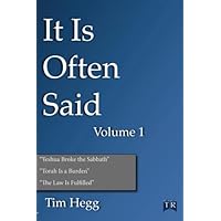 It Is Often Said Volume 1: Comments and Comparisons of Traditional Christian Theology and Hebraic Thought It Is Often Said Volume 1: Comments and Comparisons of Traditional Christian Theology and Hebraic Thought Paperback Kindle