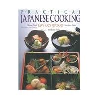 Practical Japanese Cooking Practical Japanese Cooking Hardcover Paperback