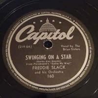 Swinging On A Star/Ain't That Just Like A Man 78 RPM