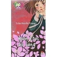 Teen Van Hoc: Muon Khoc Diu Dang (Vietnamese Edition)