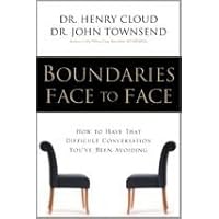 Boundaries Face to Face: How to Have That Difficult Conversation You've Been Avoiding Boundaries Face to Face: How to Have That Difficult Conversation You've Been Avoiding Paperback Hardcover