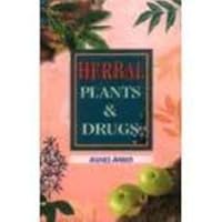 Herbal Plants and Drugs: Their Origin and Evolution