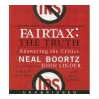 FairTax:The Truth CD: Answering the Critics FairTax:The Truth CD: Answering the Critics Kindle Audible Audiobook Paperback Audio CD