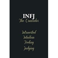 INFJ The Counselor: Awesome personality type personalized Notebook journal birthday and School gift for friends and family girls and boys college ruled 120 white lined pages 6*9 inches