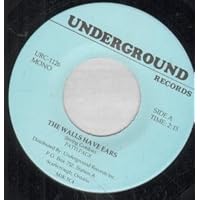 WALLS HAVE EARS/TOBACCO ROAD 7 INCH (7