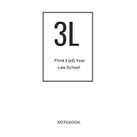 3L Third 3 (rd) Year Law Student Notebook: For Law School Student| Lawyer| Attorney| Paralegal| Graduation Appreciation gift| Lined pages for Notes, ... Diary, Work, Life| 6x9| 100 pages| White