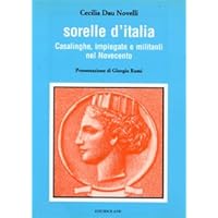 Sorelle d'Italia: Casalinghe, impiegate e militanti nel Novecento (Ricerche e documenti) (Italian Edition)