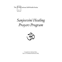 Sanjeevini Healing Prayer Program Sanjeevini Healing Prayer Program Paperback