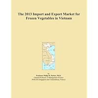 The 2013 Import and Export Market for Frozen Vegetables in Vietnam