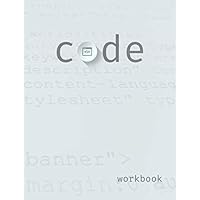 Code Workbook: Notebook for Coders, Developers and Designers The Ideal Coding Companion