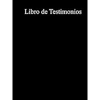 Libro de Testimonios de 150 Páginas (Carpeta Negra) (Spanish Edition)