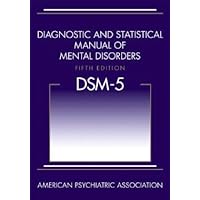 Diagnostic and Statistical Manual Mental Disorders Diagnostic and Statistical Manual Mental Disorders Paperback