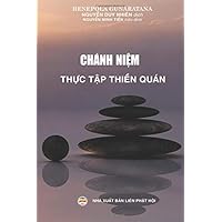 Chanh niem - Thuc tap thien quan: Huong dan thien tap trong doi song hang ngay Chanh niem - Thuc tap thien quan: Huong dan thien tap trong doi song hang ngay Paperback