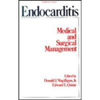 Endocarditis: Medical and Surgical Management (Cardiothoracic Surgery Series) Endocarditis: Medical and Surgical Management (Cardiothoracic Surgery Series) Hardcover