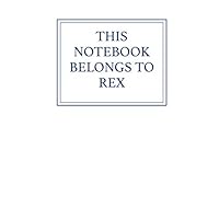 This Notebook Belongs to Rex