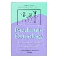 Paediatric Osteology: Prevention of Osteoporosis-- A Paediatric Task? : Proceedings of the 2nd International Workshop on Paediatric Osteology, ... 3-5, 1997 (International Congress Series)