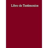 Libro de Testimonios de 300 Páginas (Carpeta Roja) (Spanish Edition)