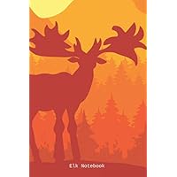 Elk Notebook: Elk notebook blank pages - Journal to write in - 120 pages - 6
