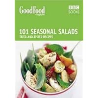 Good Food: 101 Seasonal Salads Good Food: 101 Seasonal Salads Paperback