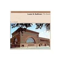 Louis H. Sullivan: The Banks Louis H. Sullivan: The Banks Hardcover Paperback Mass Market Paperback