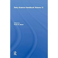Dairy Science Handbook: Vol. 15 Dairy Science Handbook: Vol. 15 Kindle Hardcover Paperback