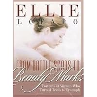 From Battle Scars to Beauty Marks From Battle Scars to Beauty Marks Paperback