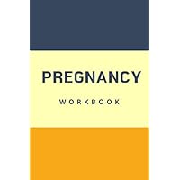Pregnancy Workbook: Pregnancy week by week book and logbook for workouts, food, vitamins, hospital bag checklist, prenatal doctor's visit and ... journal for first time moms and parents.
