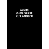 Parallel Italian-English New Testament (Italian Edition)