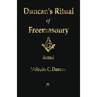 Duncan's Ritual of Freemasonry - Illustrated Duncan's Ritual of Freemasonry - Illustrated Paperback Kindle Hardcover
