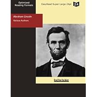 Abraham Lincoln (EasyRead Super Large 24pt Edition) Abraham Lincoln (EasyRead Super Large 24pt Edition) Paperback