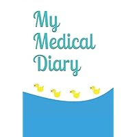 My Medical Diary: Ducks Dr Appointments My Medical Diary: Ducks Dr Appointments Paperback