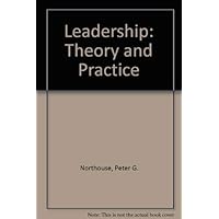 Leadership: Theory and Practice Leadership: Theory and Practice Hardcover Paperback Textbook Binding