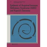 Epidemic of Acquired Immune Deficiency Syndrome (Antibiotics and Chemotherapy) Epidemic of Acquired Immune Deficiency Syndrome (Antibiotics and Chemotherapy) Hardcover